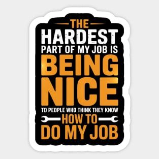 The Hardest Part Of My Job Car Auto Mechanic Garage Men Sticker